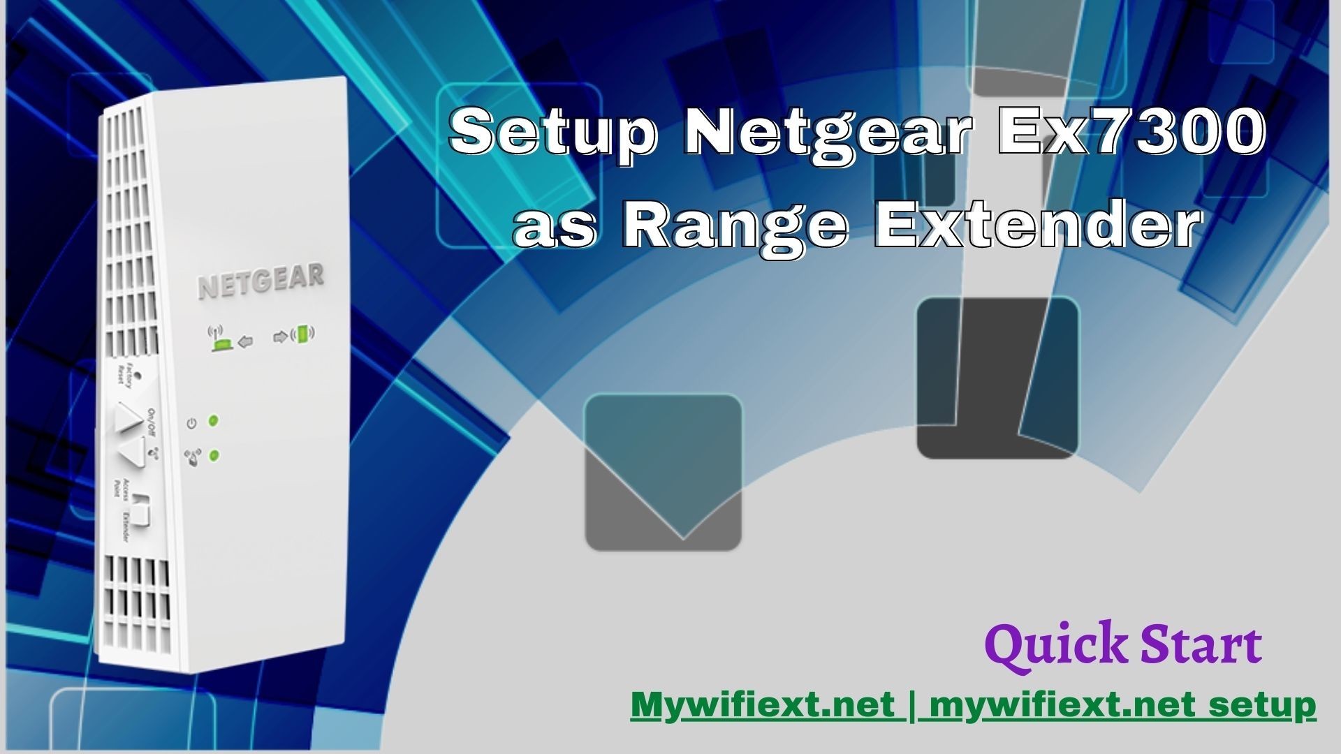 Setup Netgear Ex7300 as Range Extender