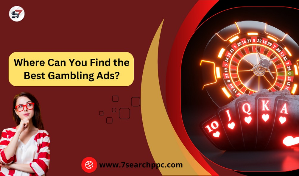 Where Can You Find the Best Gambling Ads?