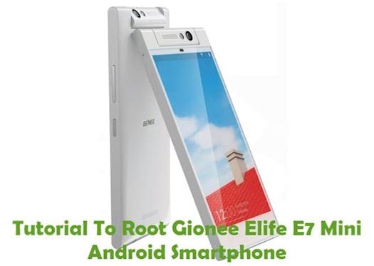How To Root Gionee Elife E7 Mini Android Smartphone Using Framaroot