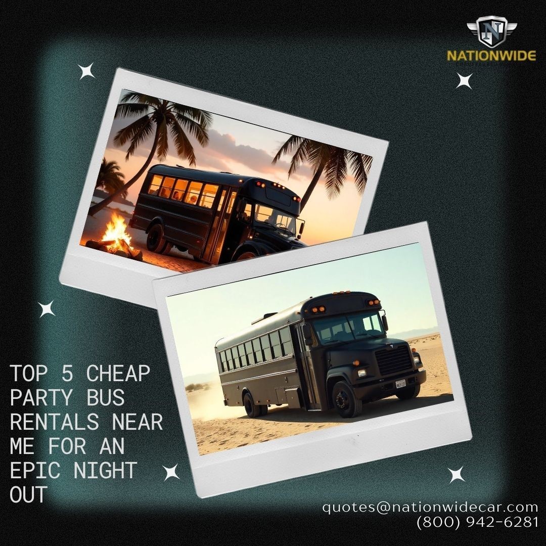 Top 5 Cheap Party Bus Rentals Near Me for an Epic Night Out