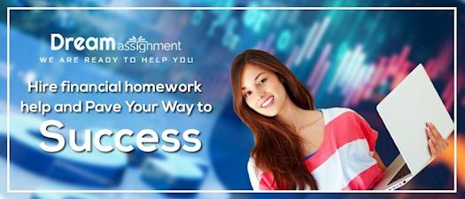 Hire Financial Homework Help and Pave Your Way to Success 