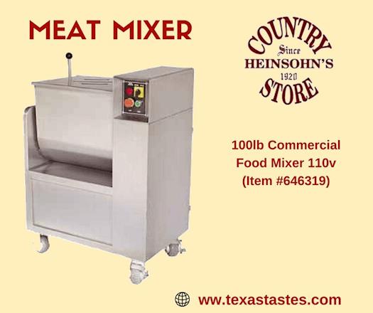 Get Meat Mixer online in Texas-At best price form Heinsohn's Country Store