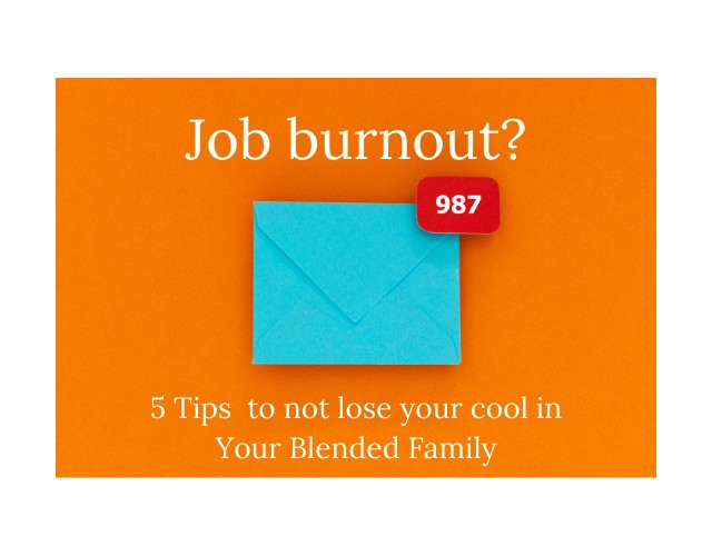 5 Tips to not lose your cool in your Blended Family