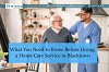 What You Need to Know Before Hiring a Home Care Service in Blacktown