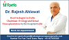 Quality Urological Care by Dr. Rajesh Ahlawat Urology Surgeon at fortis Delhi
