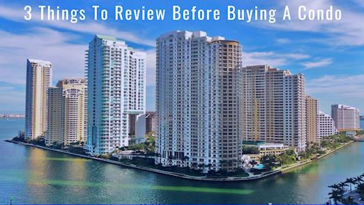 3 Things To Review Before Buying A Condo