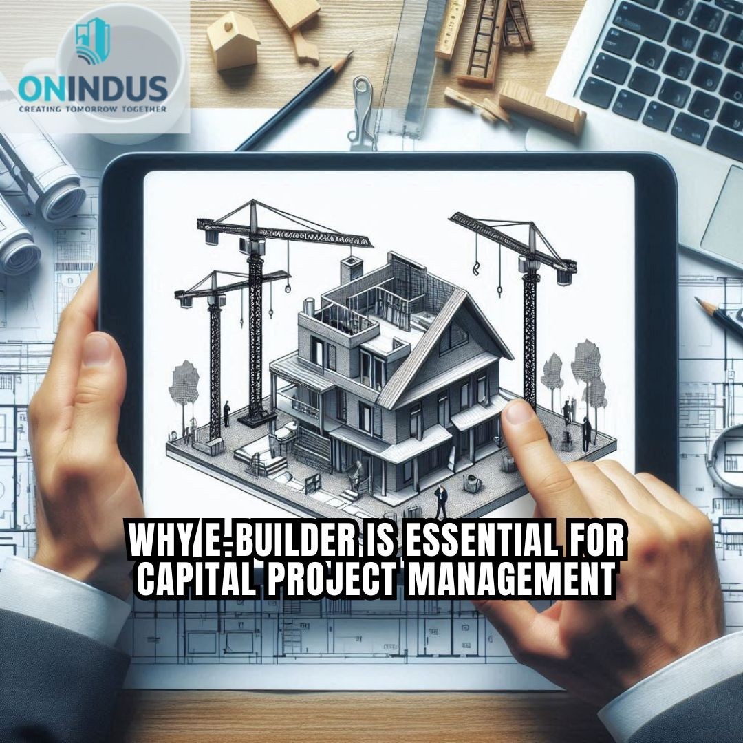 Why e-Builder is Essential for Capital Project Management