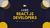 Hire React.JS App Developers