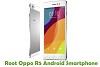 How To Root Oppo R5 Android Smartphone Using iRoot