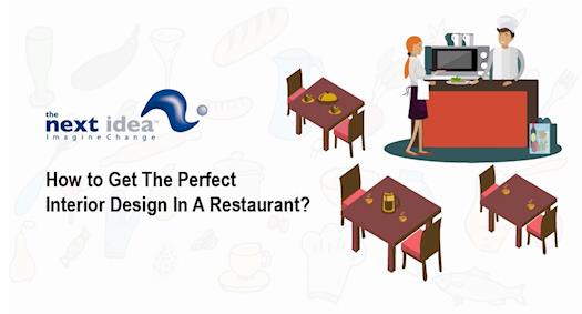 How to Get The Perfect Interior Design In A Restaurant? 