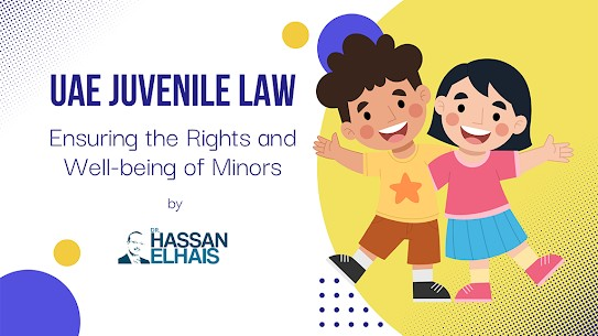UAE Juvenile Law: Ensuring the Rights and Well-being of Minors 