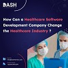 How Can a Healthcare Software Development Company Change the Healthcare Industry