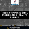 Trusted Stainless Steel Stockholders - Quality Assured