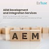 Enhance Your Business with AEM Services - EnFuse Solutions