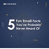 5 Fun Email Facts You’ve Probably Never Heard of