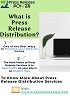 What is Press Release Distribution?