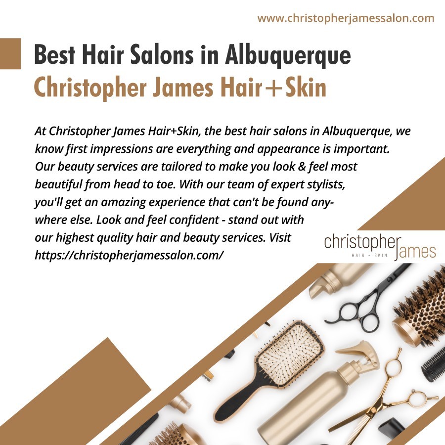Best Hair Salons in Albuquerque - Christopher James Hair+Skin
