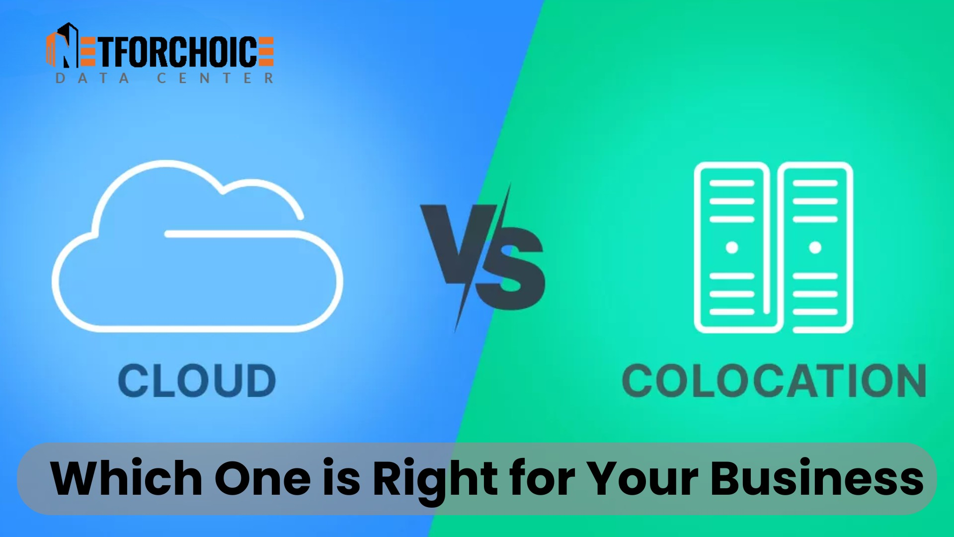 Colocation vs. Cloud Hosting: Choosing the Best Solution for Your Business