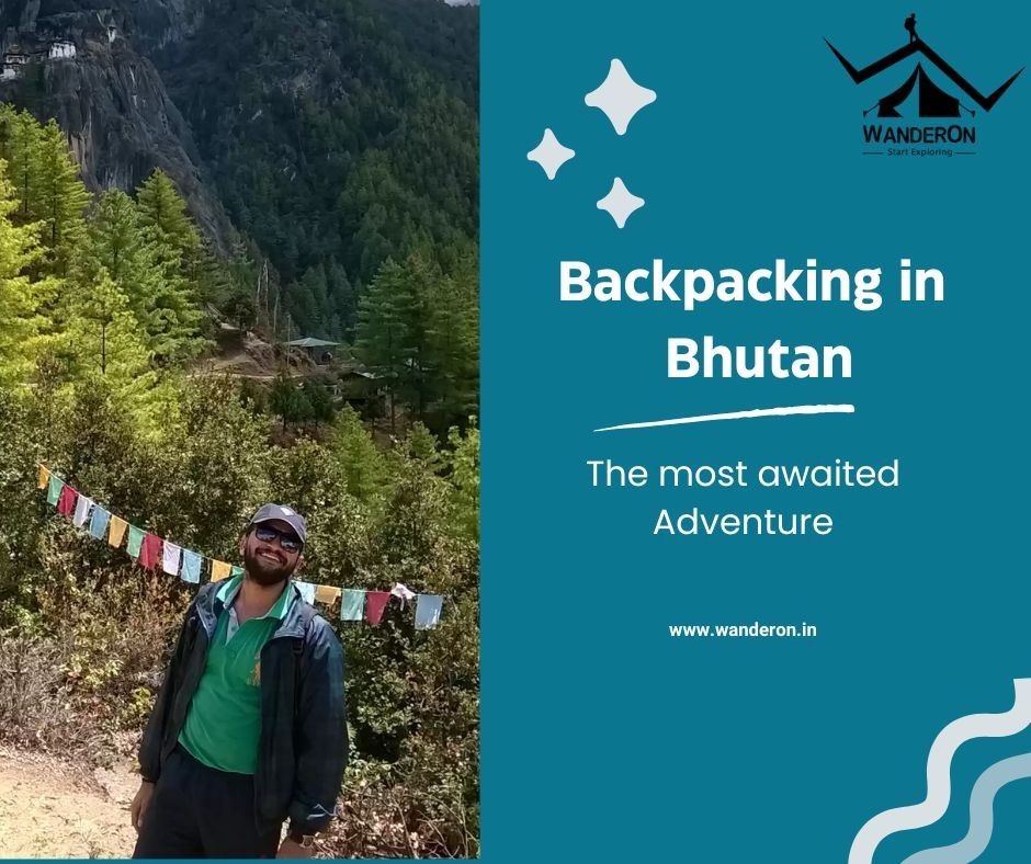 Bhutan Backpacking: The Most Anticipated Experience