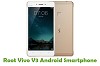 How To Root Vivo V3 Android Smartphone