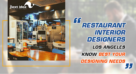 Restaurant Interior Designers Los Angeles Know Best Your Designing Needs