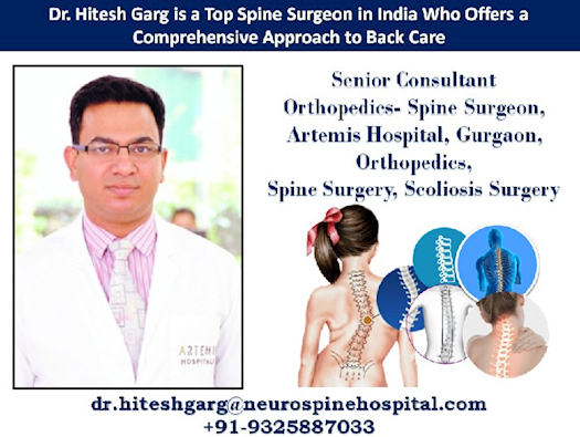 Dr. Hitesh Garg is a Top Spine Surgeon in India Who Offers a Comprehensive Approach to Back Care