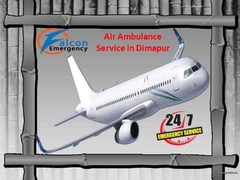 Air Ambulance Service in Dimapur with Doctor and Medical Service