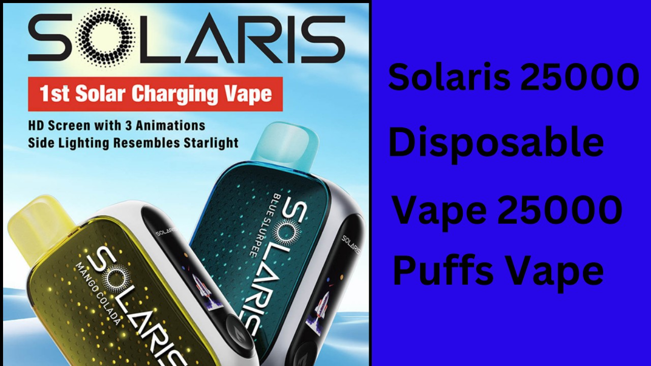 Solaris 25000 Disposable Vape 25000 Puffs Vape