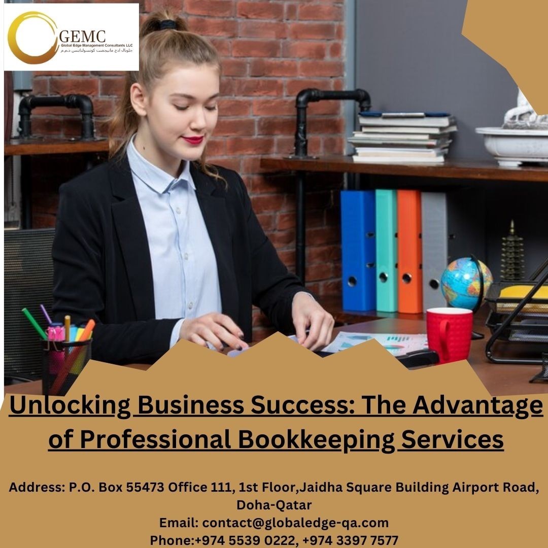 Unlocking Business Success: The Advantage of Professional Bookkeeping Services