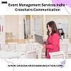 Event Management Services India  - Crosshairs Communication