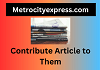 Metrocityexpress.com - Contribute Article to Them