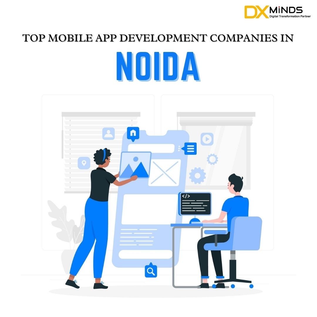 Top Mobile App Development Companies In Noida