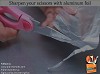 Sharpen your scissors with aluminium foil