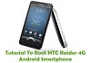 How To Root HTC Raider 4G Android Smartphone Using Kingo Root