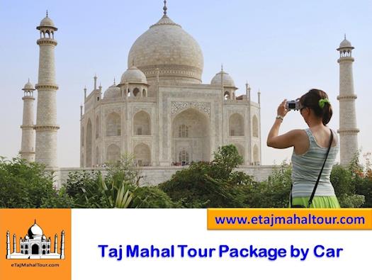 Taj Mahal Tour Package by Car