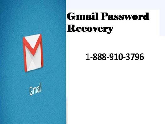 Dial 1-888-910-3796  When You need Gmail Password Recovery & Obtain Safety tips