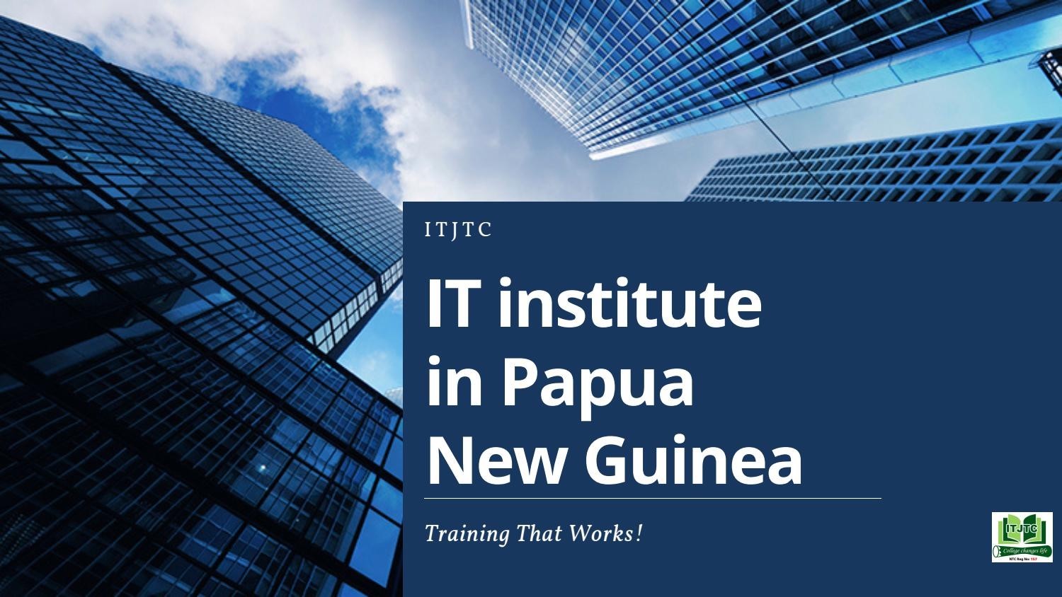 Online IT and Management courses in New Guinea with Certificates at ITJTC
