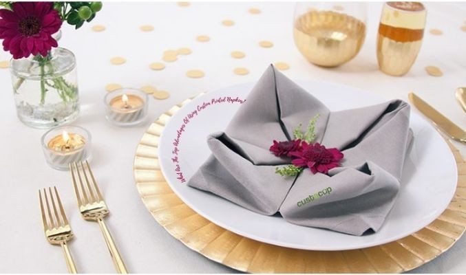What Are The Top Advantages Of Using Custom Printed Napkins?