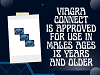 Viagra Connect is approved for use in males ages 18 years and older.