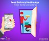 Food Delivery Mobile App: Things To Be Considered