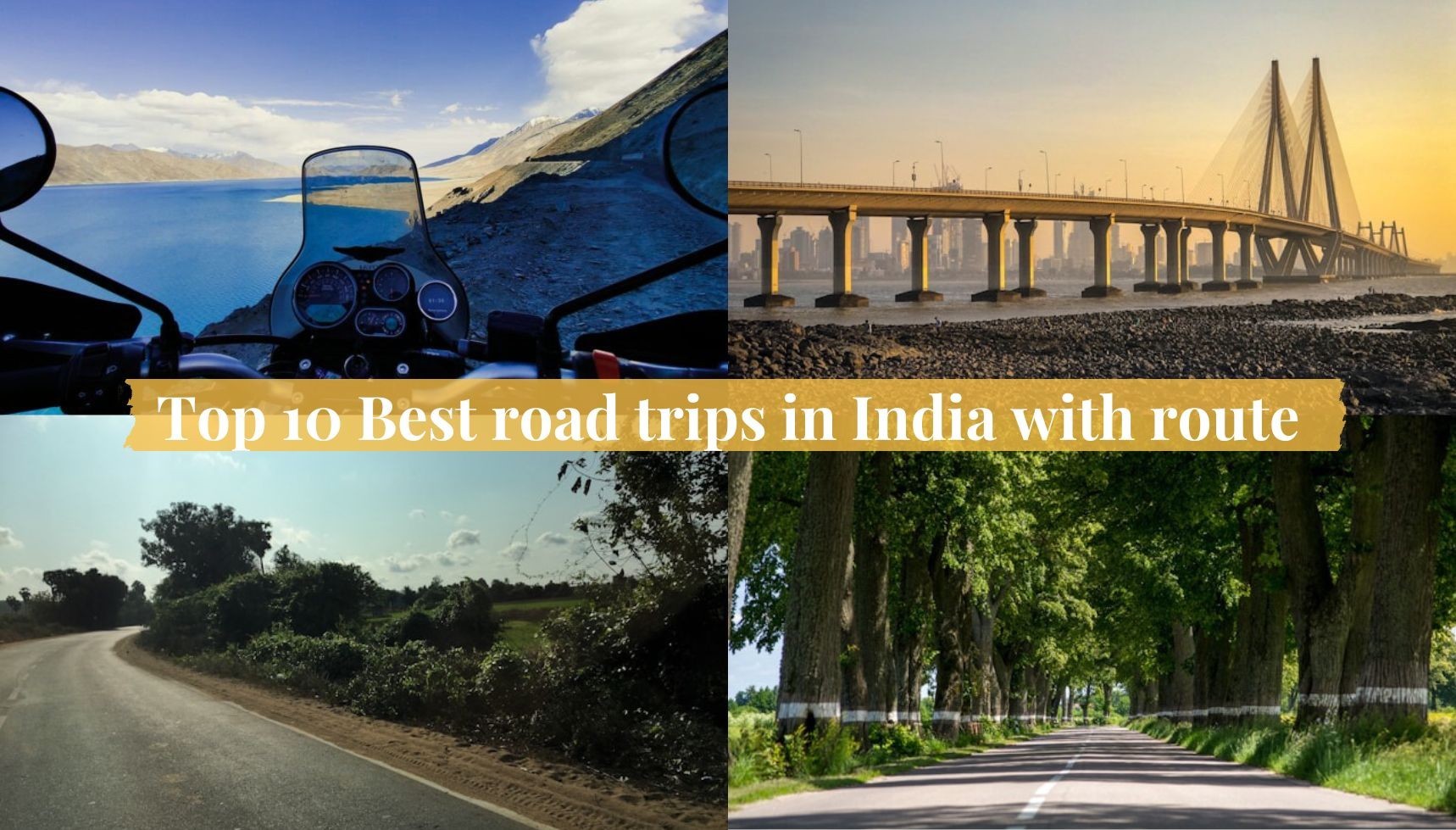 Unveiling India's Best Road Trips: Top 10 Routes Revealed