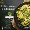 Best restaurants in Indirapuram