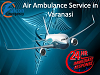 Falcon Emergency Air Ambulance Service in Varanasi available with full ICU Setup