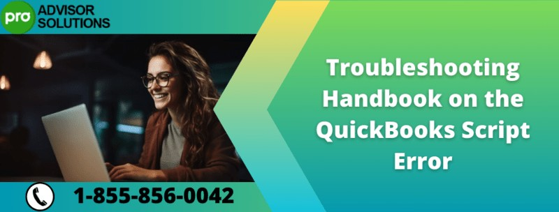 Troubleshoot QuickBooks Script Error: A Comprehensive Guide