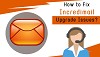 How to Fix Incredimail Upgrade Issues?