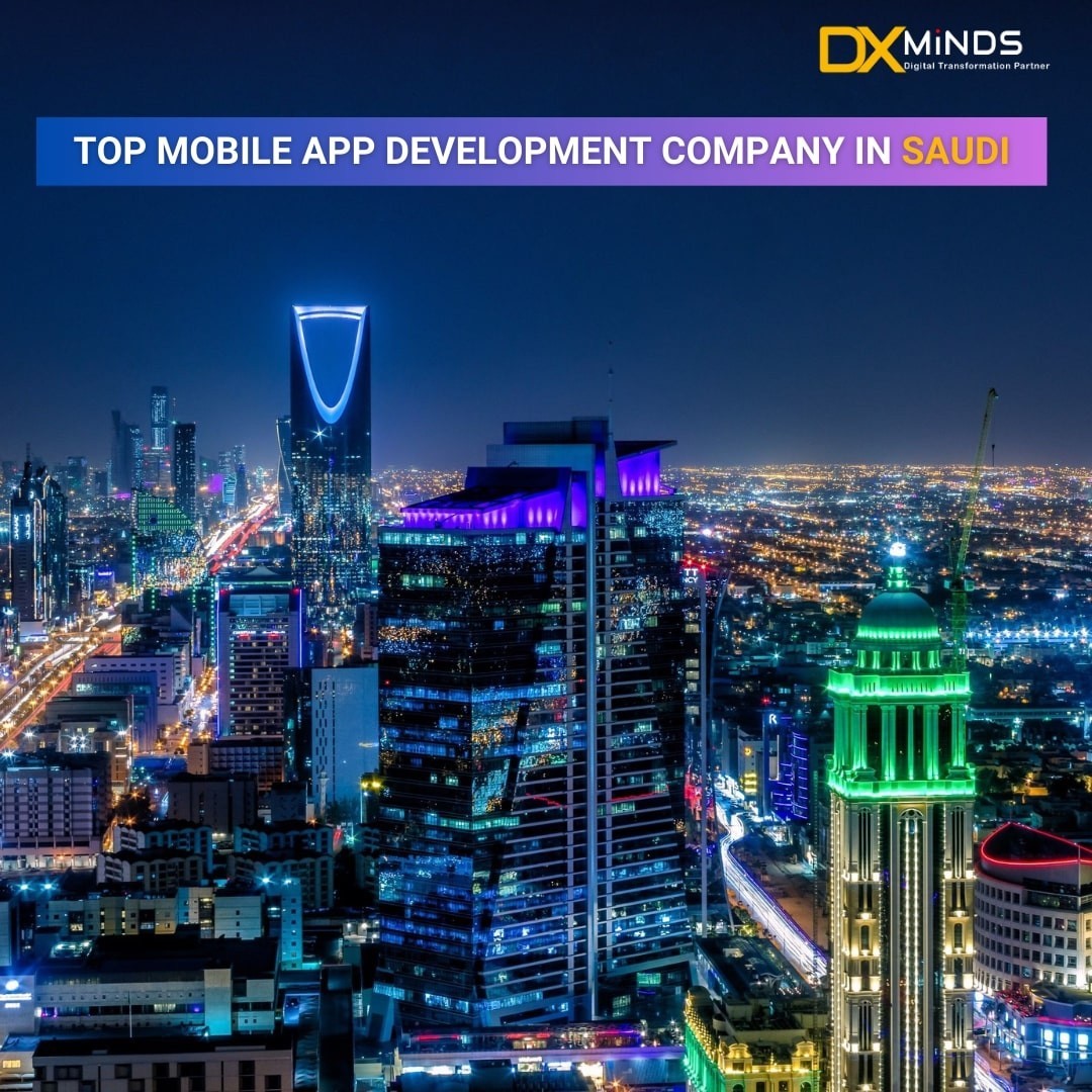 Top mobile app development company in Saudi Arabia