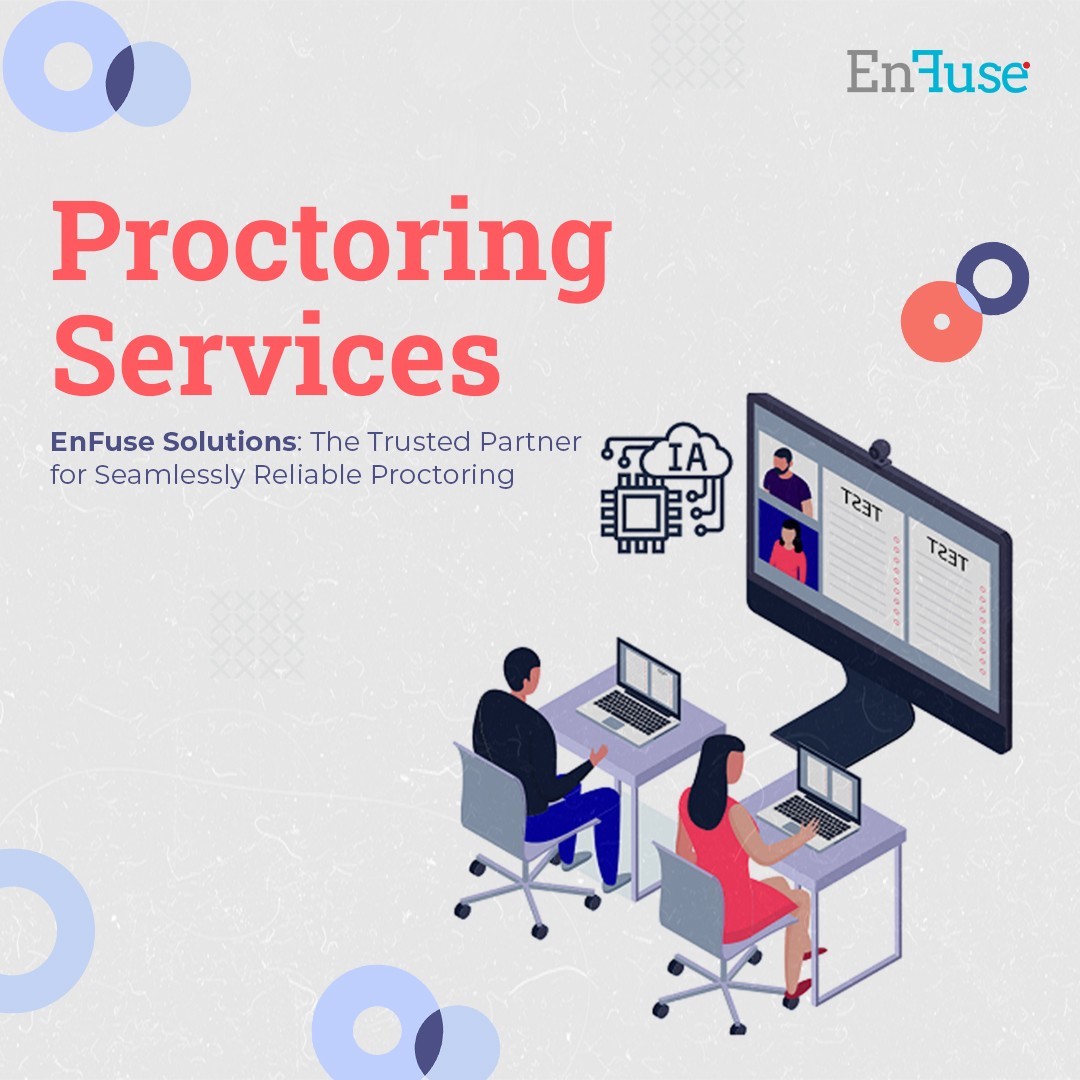 Get Reliable Proctoring Services at EnFuse Solutions!