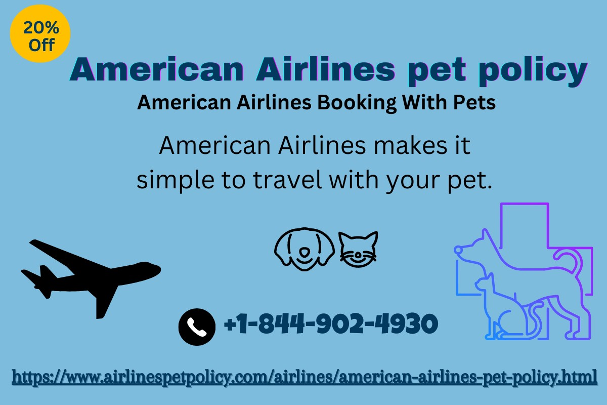    American Airlines pet Policy