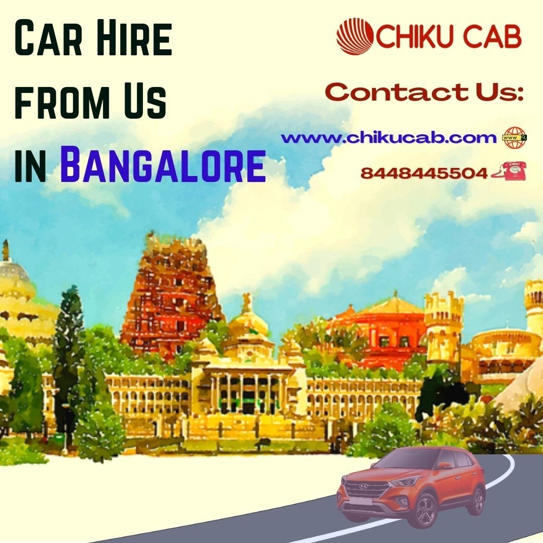 Car Hire from ChikuCab in Bangalore