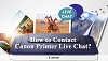 How to Contact Canon Printer Live Chat?